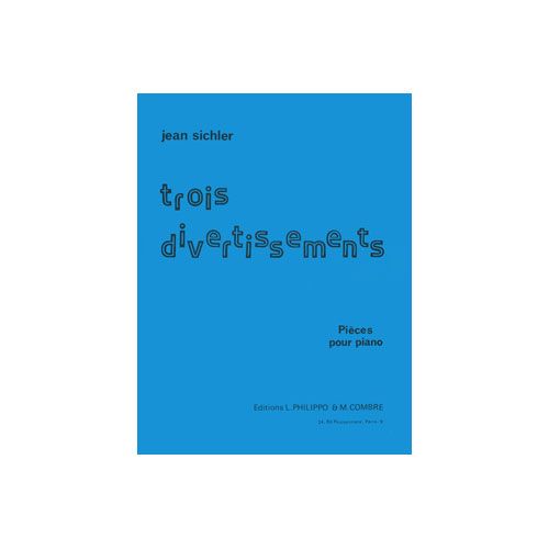 SICHLER JEAN - DIVERTISSEMENTS (3) - PIANO