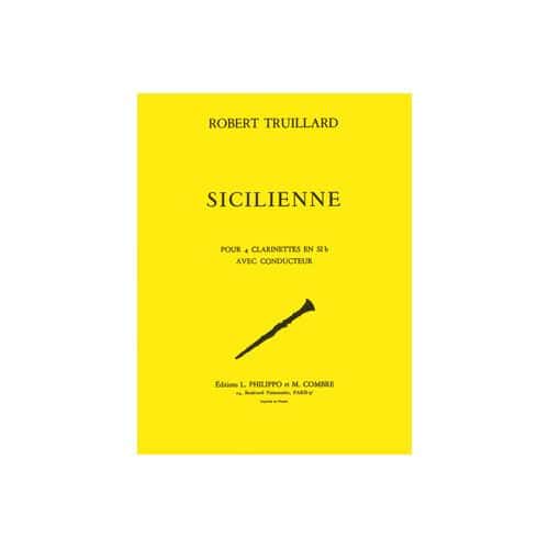 TRUILLARD - SICILIENNE - 4 CLARINETTES