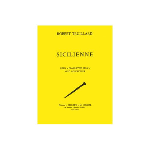 COMBRE Truillard - Sicilienne - 4 Clarinettes