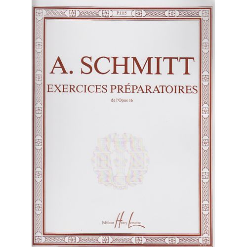 SCHMITT - EXERCICES PREPARATOIRES OP.16 - PIANO