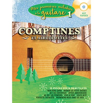 HIT DIFFUSION Mes Premieres Melodies A La Guitare Vol.1 - Comptines et Airs De Fetes + CD