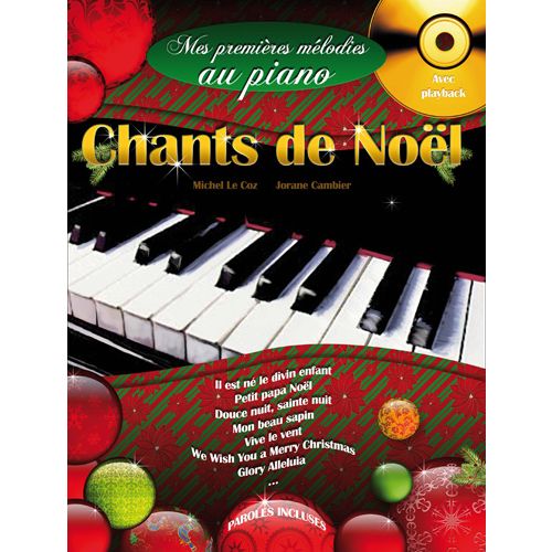 MES PREMIERES MELODIES AU PIANO, CHANTS DE NOEL + CD - PIANO
