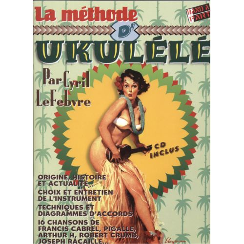 HIT DIFFUSION LEFEBVRE C. - LA METHODE UKULELE + CD