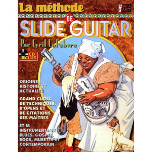 HIT DIFFUSION LEFEBVRE CYRIL - LA METHODE DE SLIDE GUITAR + CD