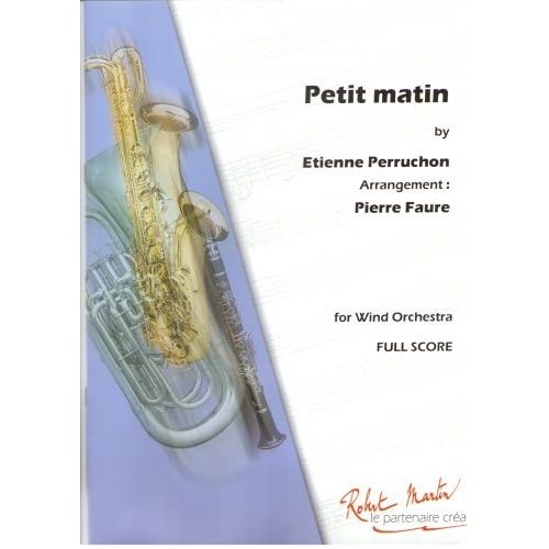 ROBERT MARTIN PERRUCHON E. - NAULAIS J. - PETIT MATIN