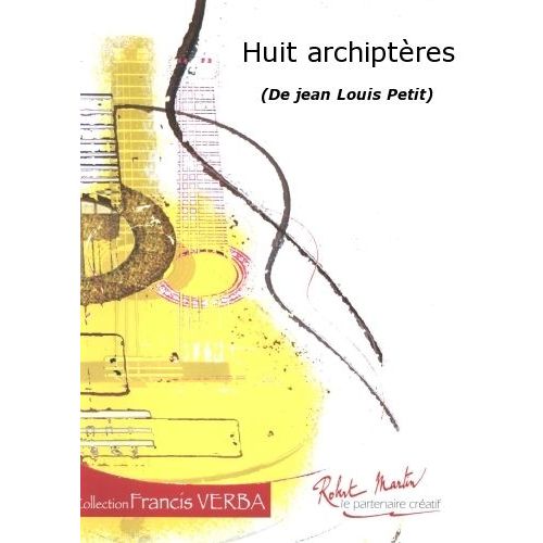 ROBERT MARTIN PETIT J.L. - HUIT ARCHIPTERES