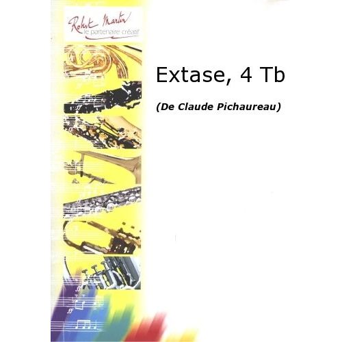 PICHAUREAU C. - EXTASE, 4 TROMBONES