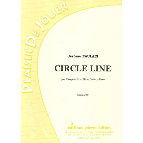 LAFITAN NAULAIS JEROME - CIRCLE LINE - TROMPETTE SIB OU UT, OU CORNET ET PIANO