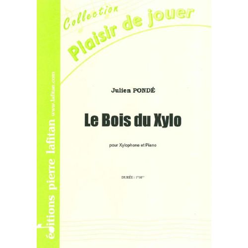 PONDE JULIEN - LE BOIS DU XYLO - XYLOPHONE ET PIANO