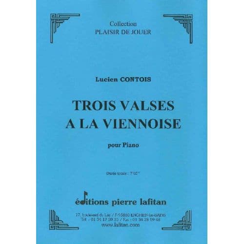 CONTOIS LUCIEN - TROIS VALSES A LA VIENNOISE - PIANO