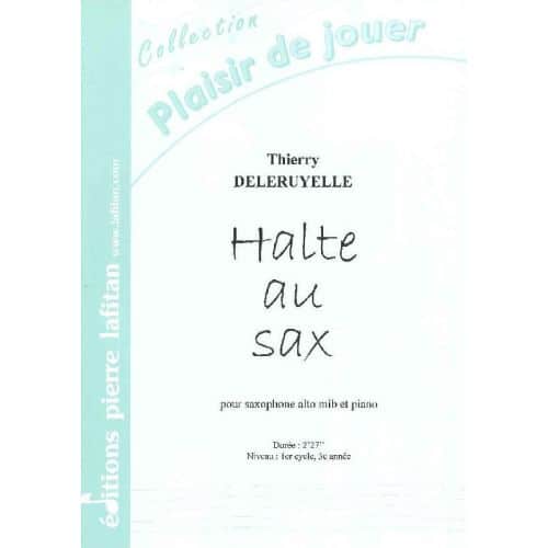 LAFITAN DELERUYELLE THIERRY - HALTE AU SAX - SAXOPHONE ALTO ET PIANO