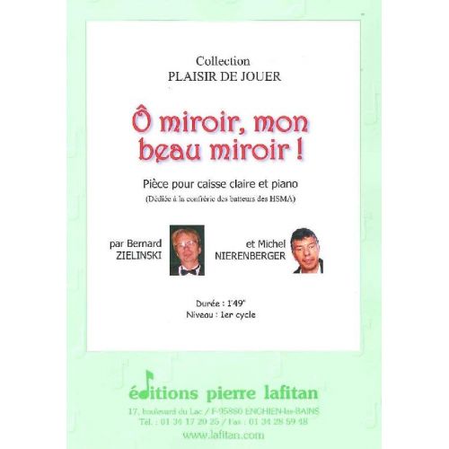 LAFITAN ZIELINSKI / NIERENBERGER - O MIROIR, MON BEAU MIROIR! - CAISSE CLAIRE ET PIANO