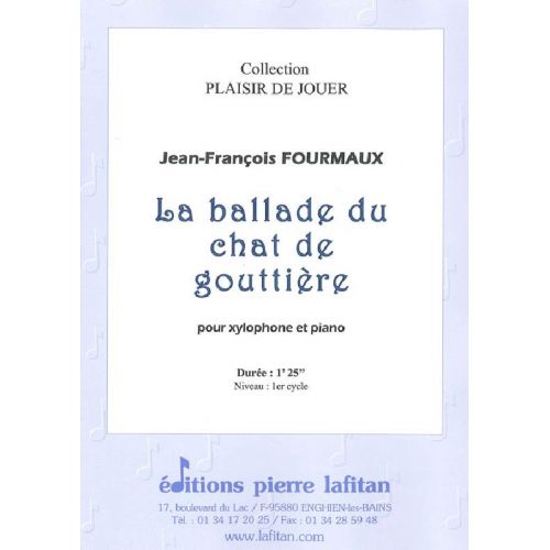 LAFITAN FOURMAUX JEAN-FRANCOIS - LA BALLADE DU CHAT DE GOUTTIERE - XYLOPHONE ET PIANO