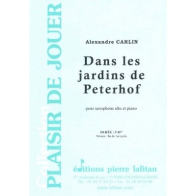LAFITAN Carlin Alexandre - Dans Les Jardins De Peterhof - Saxophone & Piano