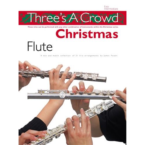 THREE'S A CROWD CHRISTMAS - FLUTE