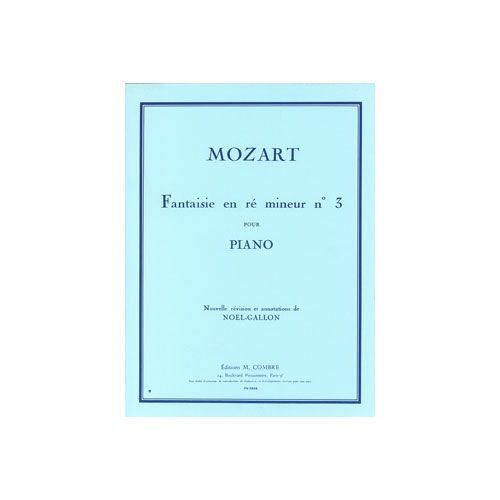 MOZART WOLFGANG AMADEUS - FANTAISIE N.3 EN RE MINEUR - PIANO
