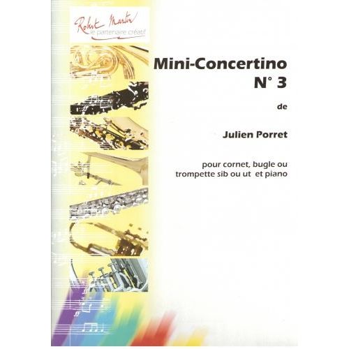 ROBERT MARTIN Robert Min Porret J. - Troisime Mini-Concertino, Sib Ou Ut