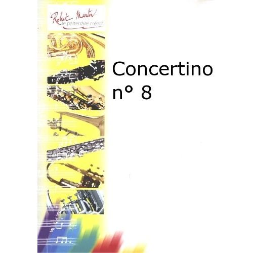 ROBERT MARTIN PORRET J. - CONCERTINO N°8