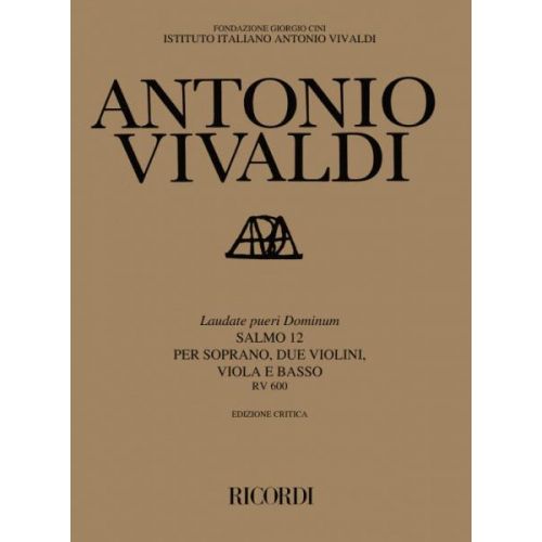 RICORDI VIVALDI A. - LAUDATE PUERI DOMINUM. SALMO 112 RV 600 - COMMENTAIRE CRITIQUE