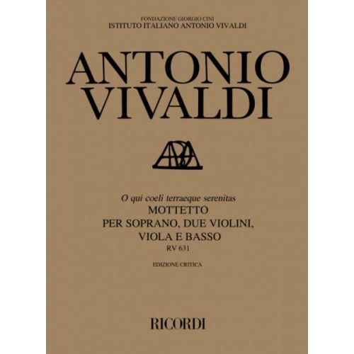 RICORDI VIVALDI A. - O QUI COELI TERRAEQUE SERENITAS RV 631 - COMMENTAIRE CRITIQUE