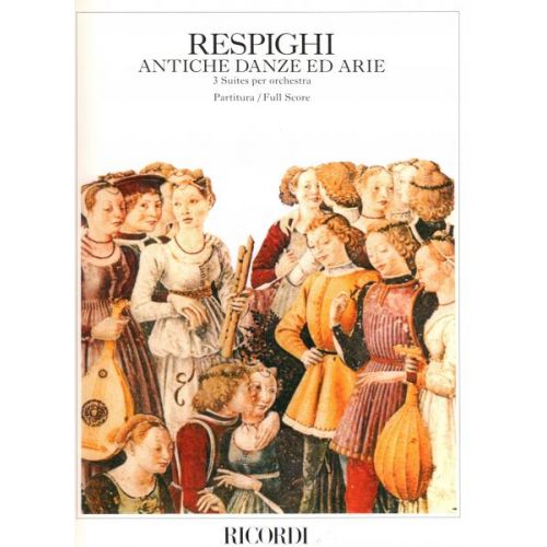 RESPIGHI O. - ANTICHE DANZE ED ARIE PER LIUTO - CONDUCTEUR