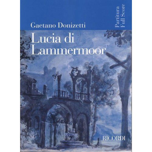 RICORDI DONIZETTI G. - LUCIA DI LAMMERMOOR - CONDUCTEUR