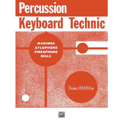 MCMILLAN THOMAS - PERCUSSION KEYBOARD TECHNIC - MARIMBA