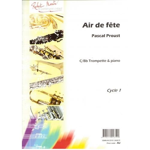 ROBERT MARTIN PROUST P. - AIR DE FÊTE, SIB OU UT