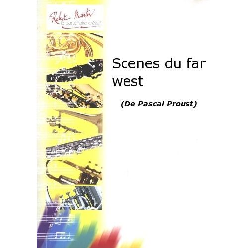 PROUST P. - SCENES DU FAR WEST