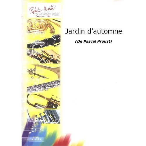 ROBERT MARTIN PROUST P. - JARDIN D'AUTOMNE