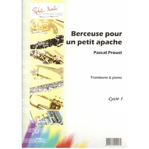 ROBERT MARTIN PROUST P. - BERCEUSE POUR UN PETIT APACHE