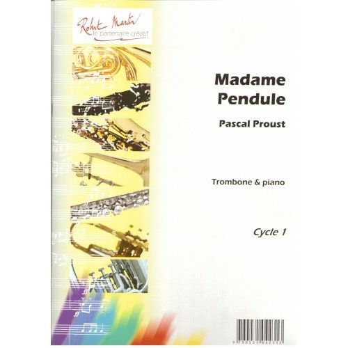 ROBERT MARTIN PROUST P. - MADAME PENDULE