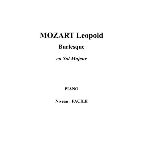 IPE MUSIC MOZART LEOPOLD - BURLESQUE EN SOL MAJEUR - PIANO