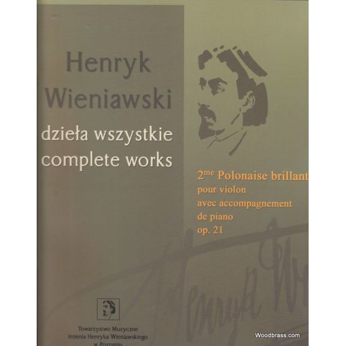 WIENIAWSKI H. - 2EME POLONAISE BRILLANTE OP. 21 - VIOLON ET PIANO