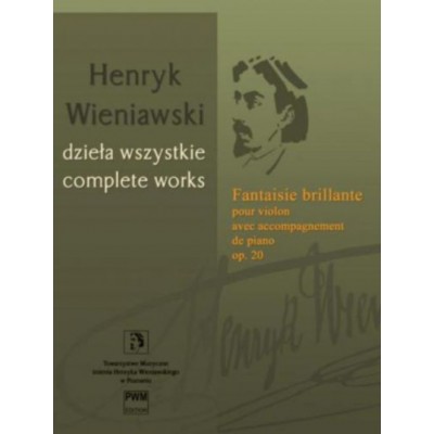 PWM WIENIAWSKI H. - FANTAISIE BRILLANTE OP. 20 - VIOLON ET PIANO
