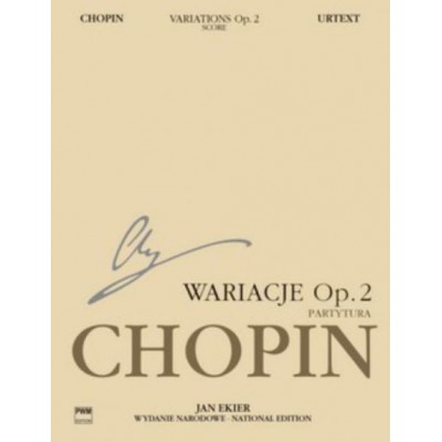 PWM CHOPIN F. - VARIATIONS OP2 SUR LA CI DAREM LA MANO (DE MOZART DON GIOVANNI) - EDIT.URTEXT (ANGLAIS/