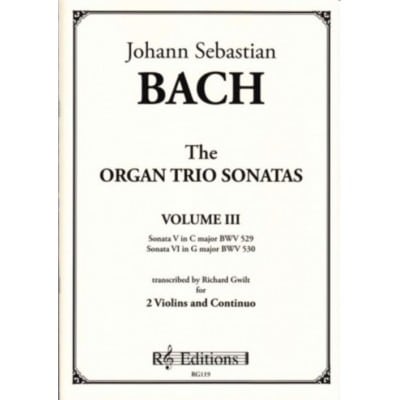 BACH J.S. - ORGAN TRIO SONATAS VOL.3 - VIOLON, ALTO & BC (RICHARD GWILT) 