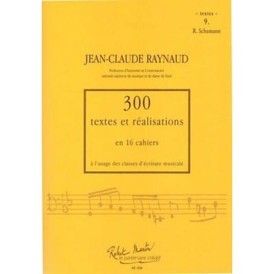 RAYNAUD J.C. - 300 TEXTES ET REALISATIONS CAHIER 9 - TEXTES