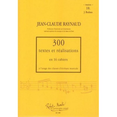  Raynaud J.c. - 300 Textes Et Realisations Cahier 10 - Textes