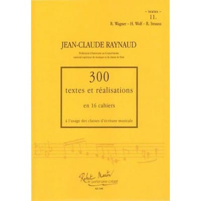 RAYNAUD J.C. - 300 TEXTES ET REALISATIONS CAHIER 11 - TEXTES