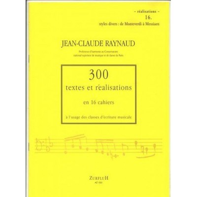 RAYNAUD J.C. - 300 TEXTES ET REALISATIONS CAHIER 16 - REALISATIONS