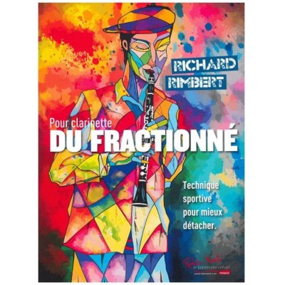 RIMBERT RICHARD - DU FRACTIONNE - POUR CLARINETTE