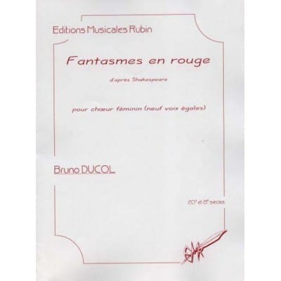 Editions musicales Rubin DUCOL BRUNO - FANTASMES EN ROUGE