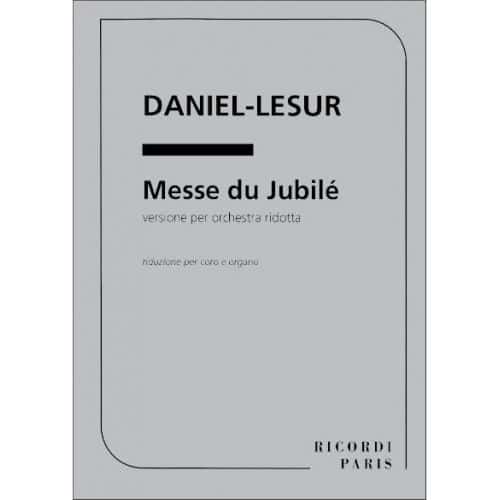RICORDI DANIEL-LESUR - MESSE DU JUBILE - CHOEUR ET ORGUE