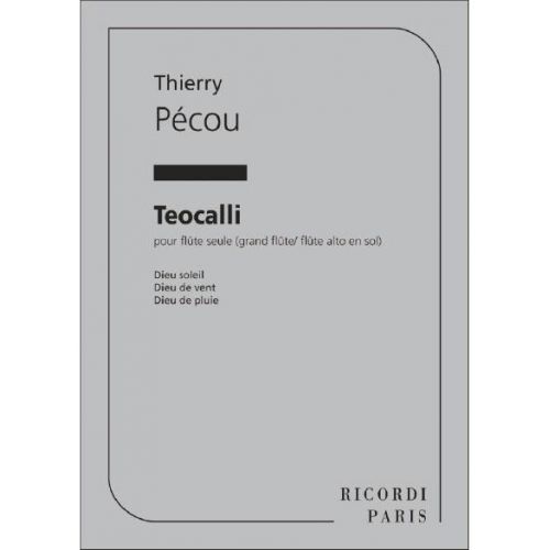 RICORDI PECOU - TEOCALLI FLUTE SEULE