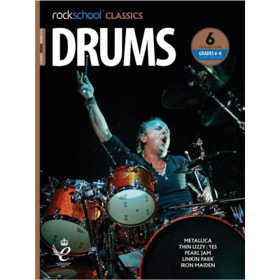 ROCK SCHOOL LIMITED Rockschool Classics Drums - Grade 6-8