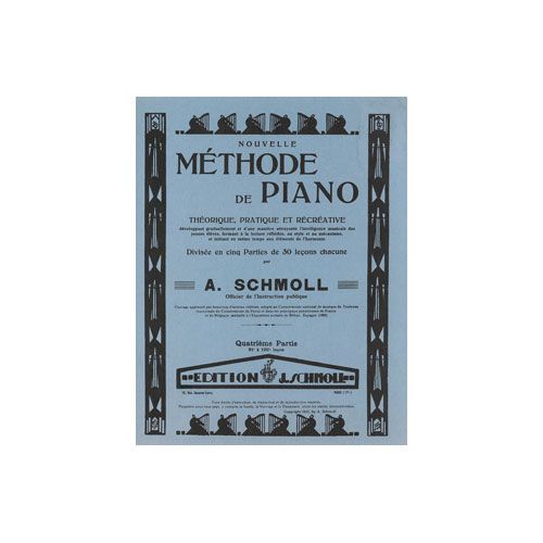 SCHMOLL A. - METHODE DE PIANO VOL.4 - PIANO