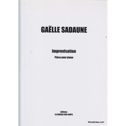 LA GRANGE AUX LOUPS Sadaune Gaelle - Improvisation - Piece Pour Piano