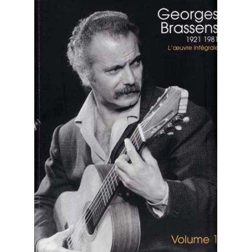 BRASSENS GEORGES - L'OEUVRE INTEGRALE VOLUME 1