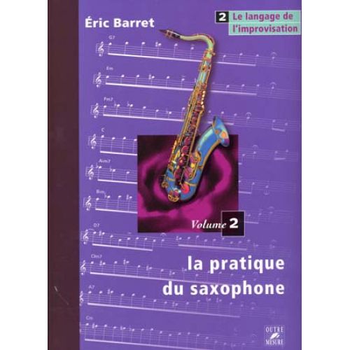 BARRET ERIC - PRATIQUE DU SAXOPHONE VOL.2